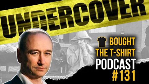 Undercover Cop Exposes UK Gang Truth | Neil Woods | Bought The T-Shirt #131