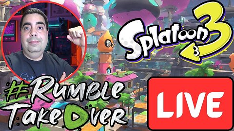 LIVE Replay - Splatoon 3 is now part of Rumble!!!