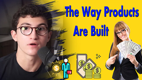 The Way Products Are Built
