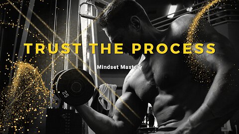 The Power of Patience: Trusting the Process for Success | Motivational Video