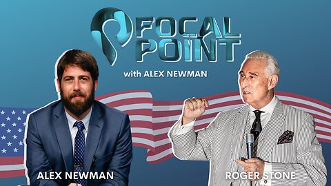 Roger Stone: Trump vs. DeSantis in 2024 - Focal Point with Alex Newman