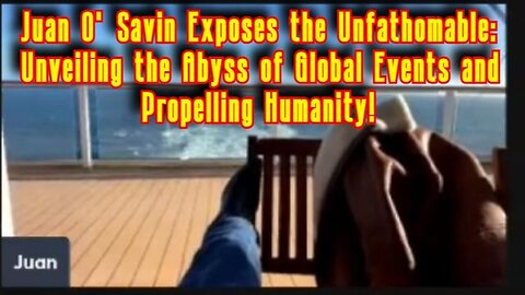 Juan O' Savin Exposes the Unfathomable: Unveiling the Abyss of Global Events and.. 2/15/24..