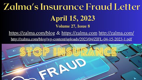 Zalma's Insurance Fraud Letter - April 15, 2023