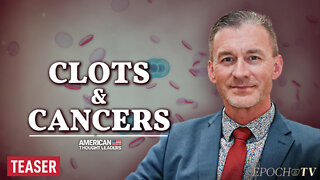 From ‘Wildfire Cancers’ to Clots, Dr. Ryan Cole Explains Dangers of the Spike Protein | TEASER