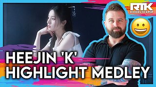 HEEJIN (희진) - 'K' Highlight Medley (Reaction)