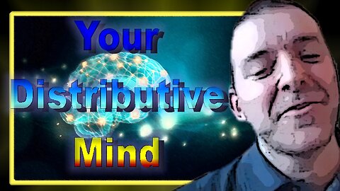 Your Distributive Mind