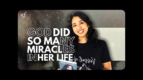 God did So Many Miracles in Her Life