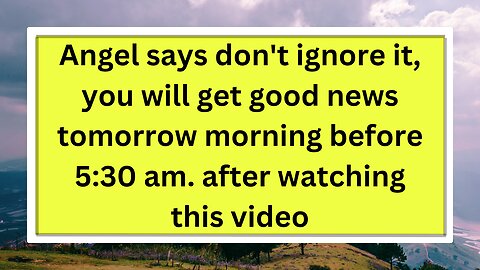 😱Angel says don't ignore it, you will get good news tomorrow morning before 5:30 am