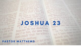 Joshua 23 | Abiding Word Baptist