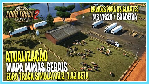 ATUALIZAÇÃO MAPA MINAS V1 2 1 42 + MB L1620 LEITEIRO + REBOQUE BOIADEIRA ETS 2 1.42 BETA