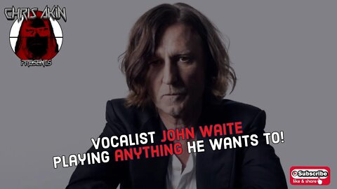 CAP | Why John Waite Will Never Go Back To The Babys!
