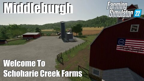 Welcome To The Farm | Middleburgh | Farming Simulator 22