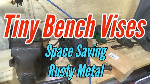 Bench Vises - Small Bench Vises - Even More Fun than Big Vises