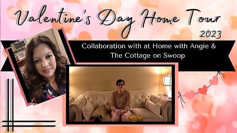 Valentine's Day Home Tour collab with @thecottageonswoop