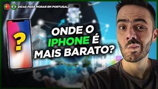Poder de compra Portugal x Brasil - Quanto custa um Iphone em Portugal?