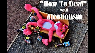 "How To Deal" With Alcoholism: A Comprehensive Guide to Overcome Alcoholism!