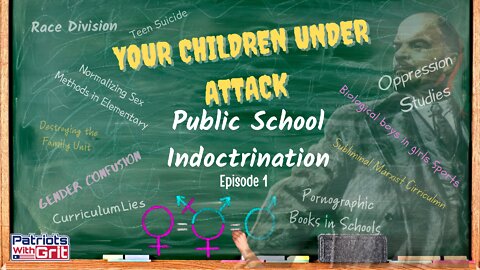 Andy Wells | Your Children Under Attack - Public School Indoctrination- Episode 1