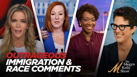 MSNBC's Joy Reid, Rachel Maddow, and Jen Psaki Make Outrageous Comments About Immigration and Race