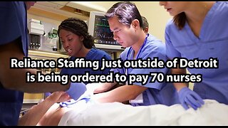 Reliance Staffing just outside of Detroit is being ordered to pay 70 nurses