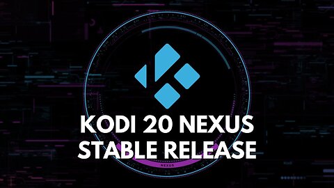 How to Install Kodi 20.2 Nexus on Firestick, Android, Windows