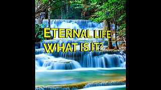 Eternal life part 1