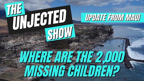 The Unjected Show #032 | Where Are The 2,000 Missing Children?