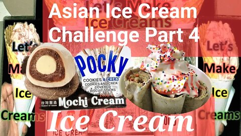 Asian Ice Cream Challenge, Part 4, 1 Hour Non-Stop