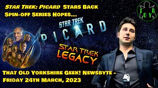 Star Trek: Picard Stars Back Spin-Off Hopes... - TOYG! News Byte - 24th March, 2023