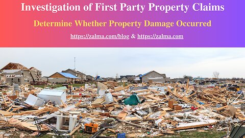 Investigation of First Party Property Claims