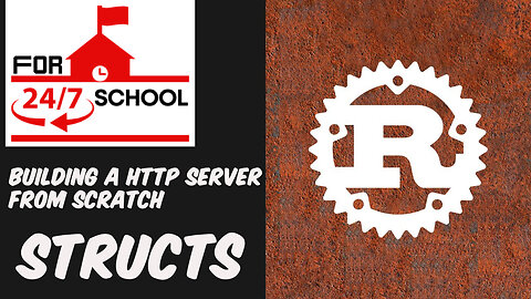 Building a HTTP Server From Scratch: Structs