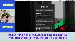 Pulsex - Uniswap Of Pulsechain. How To Sacrifice Your Tokens For $PLSX On BSC, Matic, Avalanche?