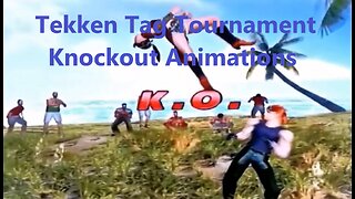 Tekken Tag Tournament Knockout Animations PS2 Initial Playable Characters Action Fighting KO