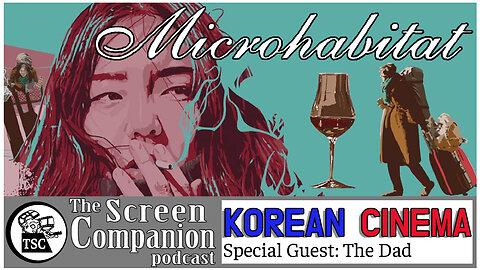 Korean Cinema: Microhabitat (2017)