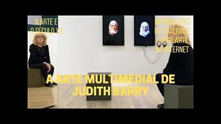 A Arte e o Século XX − A arte multimedial de JUDITH BARRY