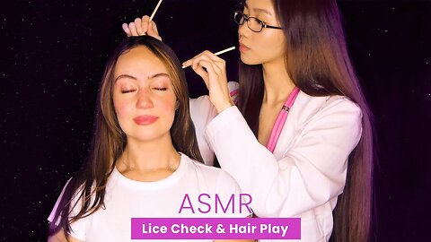ASMR Lice Check + RolePlaying + Hair Brushing, Ultra Relaxing Hair Play with Soft Whispers, Tingly
