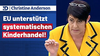 Christine Anderson (AfD EU-Parlament) - EU unterstützt systematischen Kinderhandel.🙈