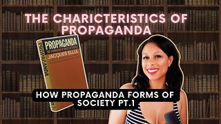 The Characteristics of Propaganda