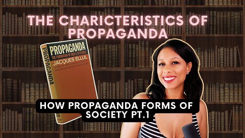 The Characteristics of Propaganda