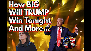 How BIG Will Trump Win Tonight And More... Real News with Lucretia Hughes
