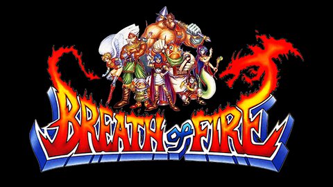 Breath of Fire OST - The Dragon Warrior