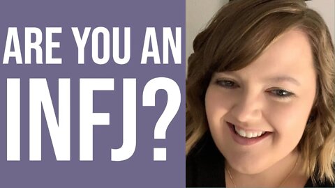 How Do You Know If You Are an INFJ? | MBTI INFJ Personality Type