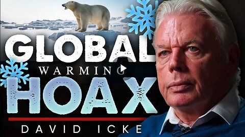 Global Warming is a HOAX - David Icke