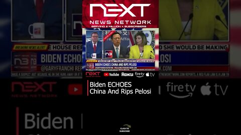 Biden ECHOES China And Rips Pelosi #shorts