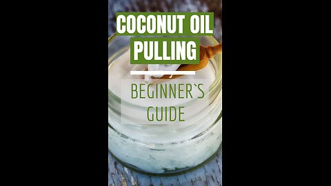 Coconut Oil Pulling