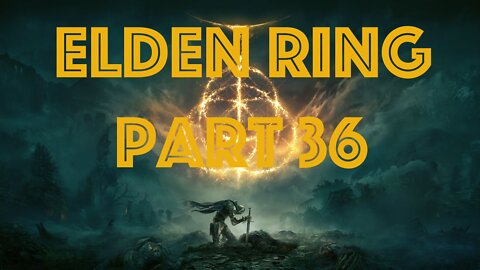 Elden Ring Part 36 - Altus Plateau, Volcano Manor, Mt. Gelmir, Writheblood Ruins, + More