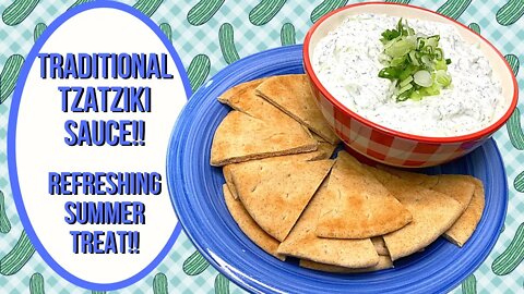 TRADITIONAL TZATZIKI SAUCE!! COOL AND REFRESHING SUMMER TREAT!!