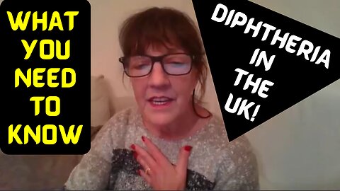 DIPHTHERIA IN ENGLAND, WHAT DO YOU KNOW ABOUT DIPTHERIA, I'LL TELL YOU