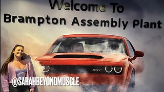 DODGE CHALLENGER : BRAMPTON ASSEMBLY PLANT TOUR! WITH SARAH