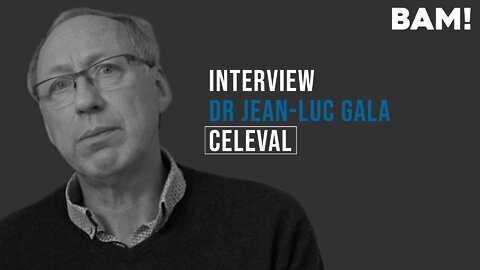 Interview BAM! de Jean-Luc Gala - CELEVAL