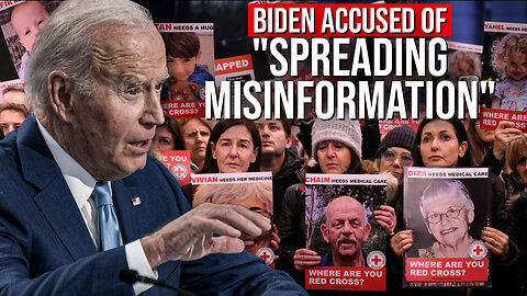 Biden Accused of "Spreading Misinformation" on Israel-Hamas War